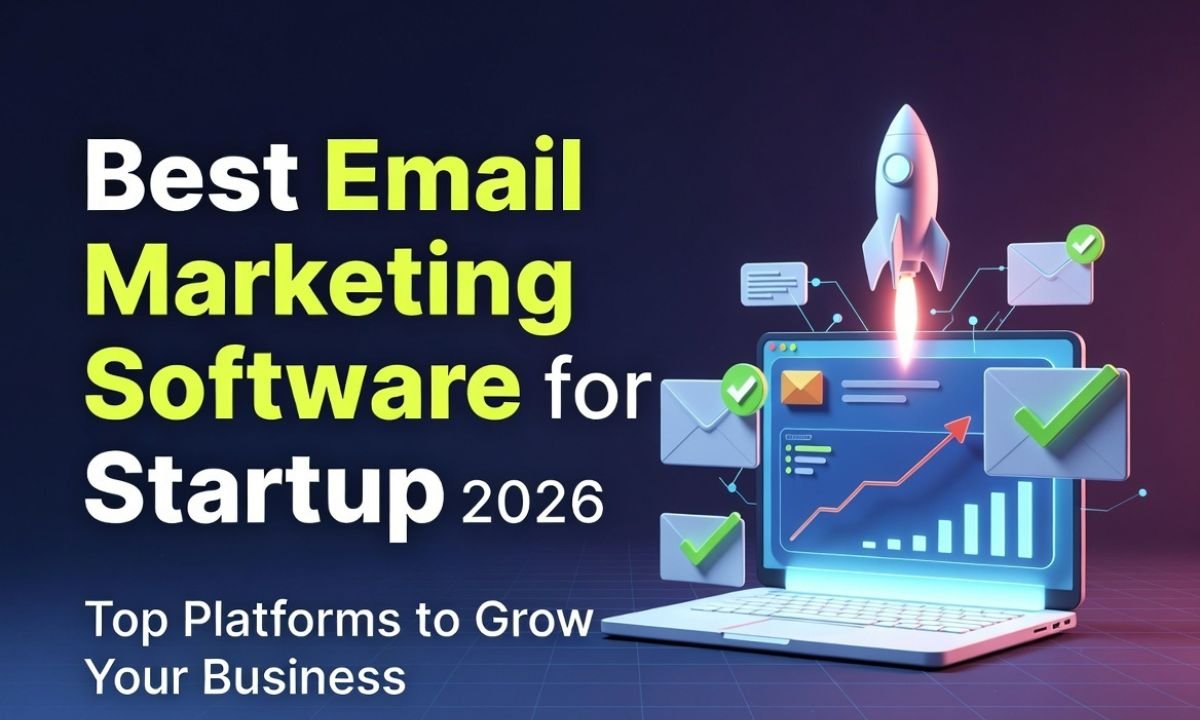 Best Email Marketing Software for Startups in 2026